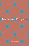 En ny tid by Ida Jessen