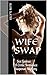 WIFE SWAP: SEX GAMES
