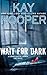 Wait for Dark (Bishop/Special Crimes Unit #17; Dark #2)
