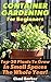 Container Gardening For Beg...