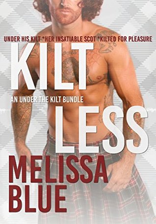 Kiltless: Under the Kilt Bundle (Kindle Edition)