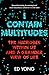 I Contain Multitudes: The Microbes Within Us and a Grander View of Life
