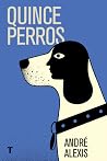 Quince perros
