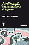 Jardinosofía. Una...