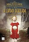 La ciudad desolada by Ransom Riggs
