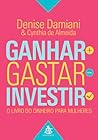 Ganhar, Gastar, I...