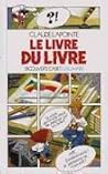 Le livre du livre by Claude Lapointe