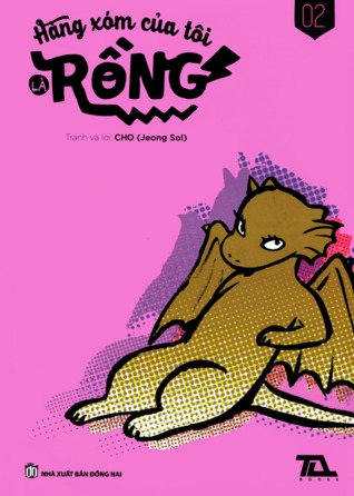 Hàng Xóm Của Tôi Là Rồng, Tập 2 (The Dragon Next Door, #2)