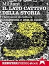 Il lato cattivo della storia by Collettivo Militant