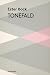 Tonefald: Roman