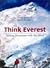 Think Everest by Atul Karwal