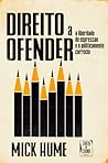 Direito a Ofender by Mick Hume