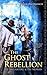 The Ghost Rebellion (Ministry of Peculiar Occurrences, #5)