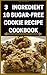 3 Ingredient Recipes:10 Sug...