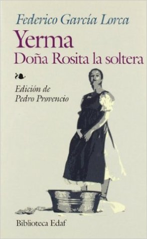 Yerma. Dona Rosita la soltera (Paperback)
