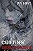 Cutting Through the Darkness by Ivy Love Cutting Through the Darkness by Ivy Love