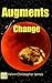 Augments of Change