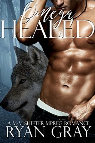 Omega Healed (Fated Omegas #2)