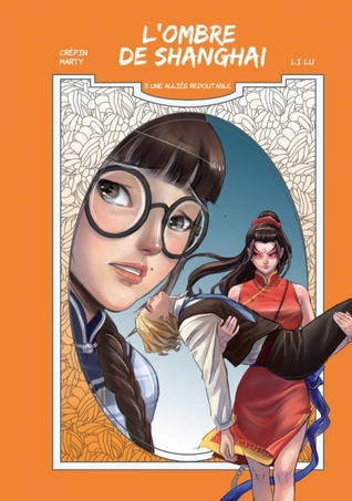 Une alliée redoutable (L'ombre de Shanghai, #3)