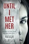 Until I Met Her
