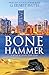 Bone Hammer: An ancient artifact called the Horrible Hammer that can kill with but a single thought
