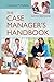 The Case Manager's Handbook