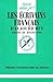 Les écrivains français d'aujourd'hui