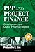 PPP and Project Finance : Development and Use of Financial Models, (With CD-ROM)