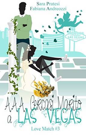 A.A.A. cercasi marito a Las Vegas (Love Match Vol. 3)