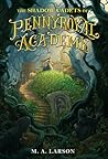 The Shadow Cadets of Pennyroyal Academy by M.A. Larson