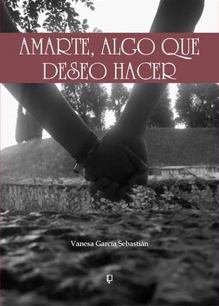 Amarte, algo que deseo hacer