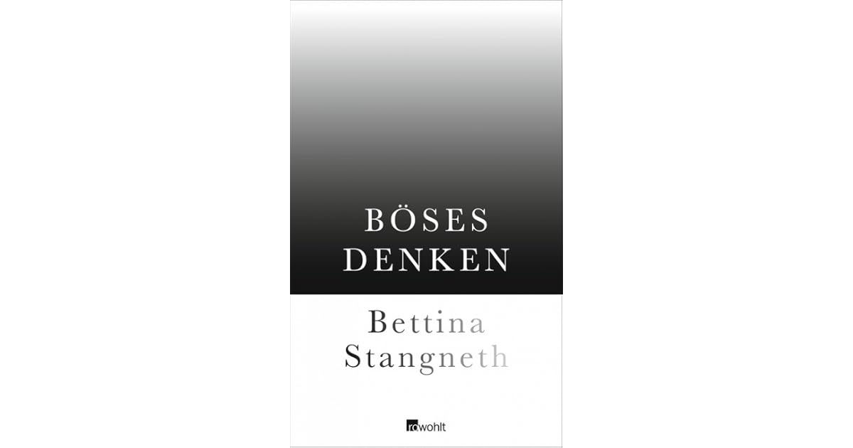 Böses Denken By Bettina Stangneth - 