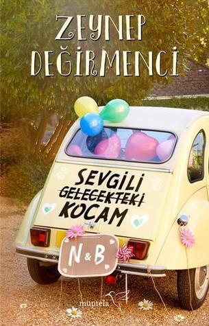 Sevgili Gelecekteki Kocam (Paperback)