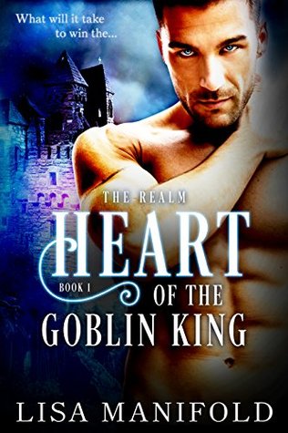 Heart Of The Goblin King (Realm #1)