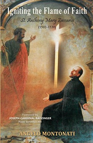 Igniting the Flame of Faith: St. Anthony Mary Zaccaria (1502-1539)