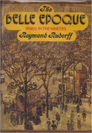 Belle Epoque: Paris in the Nineties (Hardcover)