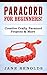Paracord for Beginners: Creative, Crafty Paracord Projects & More (Paracord, Craft Business, Knot Tying, Fusion Knots, Knitting, Quilting, Sewing)
