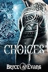 Choices (Alpha City #3) Choices (Alpha City #3)