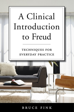 A Clinical Introduction to Freud: Techniques for Everyday Practice (Hardcover)