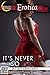 It’s Never Felt So Good (Orgy Erotic Romance Bundle)