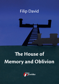 The House of Memory and Oblivion