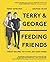 Terry & George - Feeding Friends by Terry Edwards