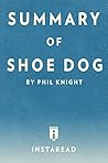 Summary of Shoe Dog: by Phil Knight | Includes Analysis Summary of Shoe Dog: by Phil Knight | Includes Analysis