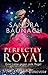 Perfectly Royal: Eine Liebe gegen jede Regel (Ein Royals-Roman 1) (German Edition)