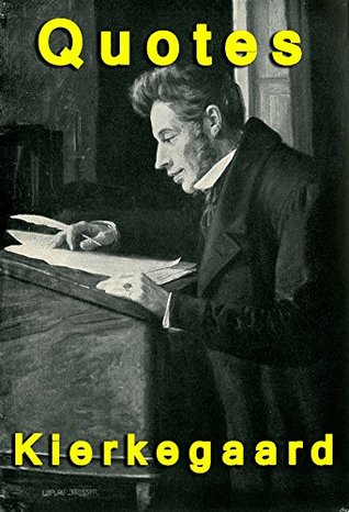 Quotes by Søren Kierkegaard