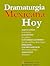 Dramaturgia Mexicana Hoy