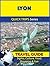 Lyon Travel Guide (Quick Trips Series): Sights, Culture, Food, Shopping & Fun