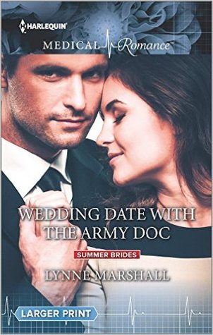 Wedding Date With The Army Doc (Harlequin Medical Romance) (Summer Brides, Book 2)