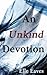 An Unkind Devotion