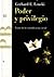 Poder y Privilegio (Spanish Edition)